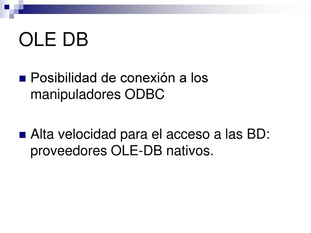 OLE DB Posibilidad de conexión a los manipuladores ODBC