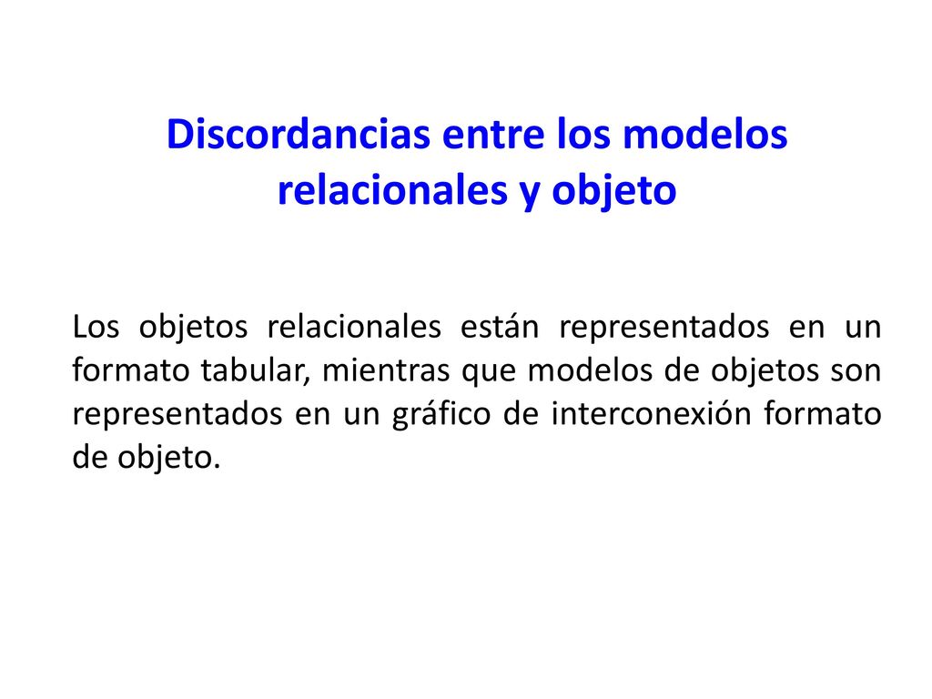 Discordancias entre los modelos relacionales y objeto