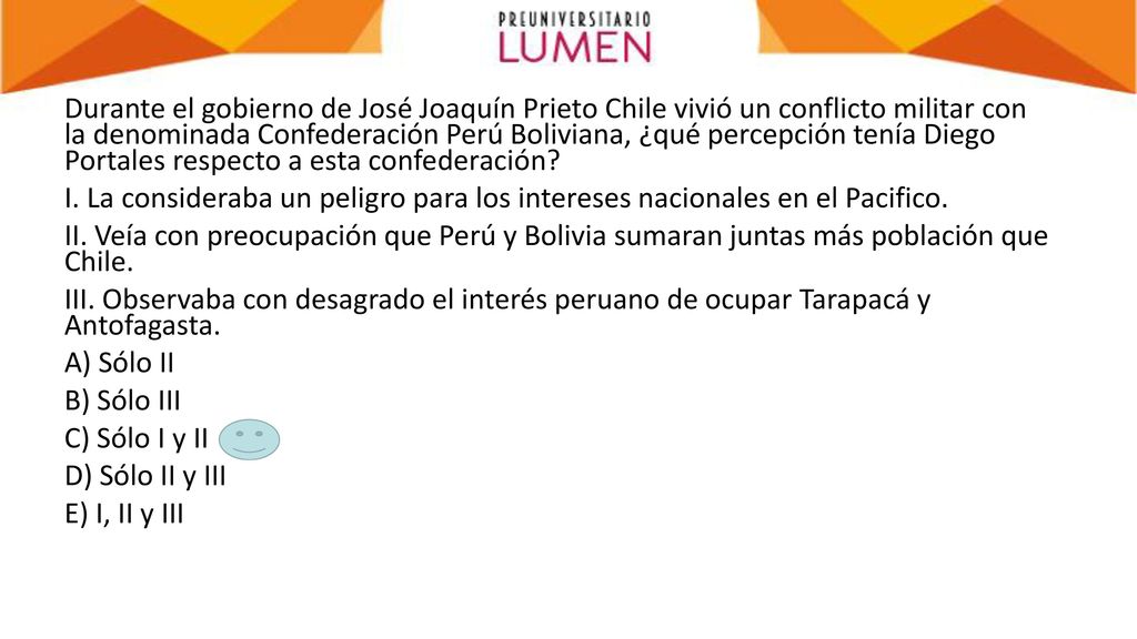 Durante el gobierno de José Joaquín Prieto Chile vivió un conflicto militar con la denominada Confederación Perú Boliviana, ¿qué percepción tenía Diego Portales respecto a esta confederación.