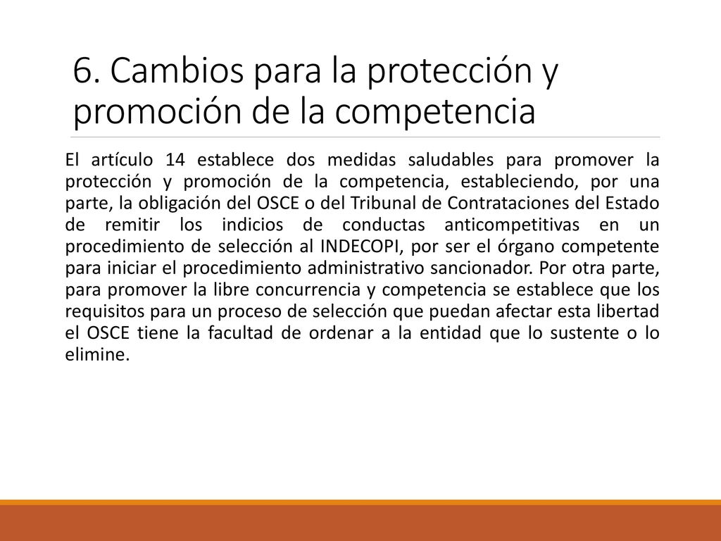 6. Cambios para la protección y promoción de la competencia