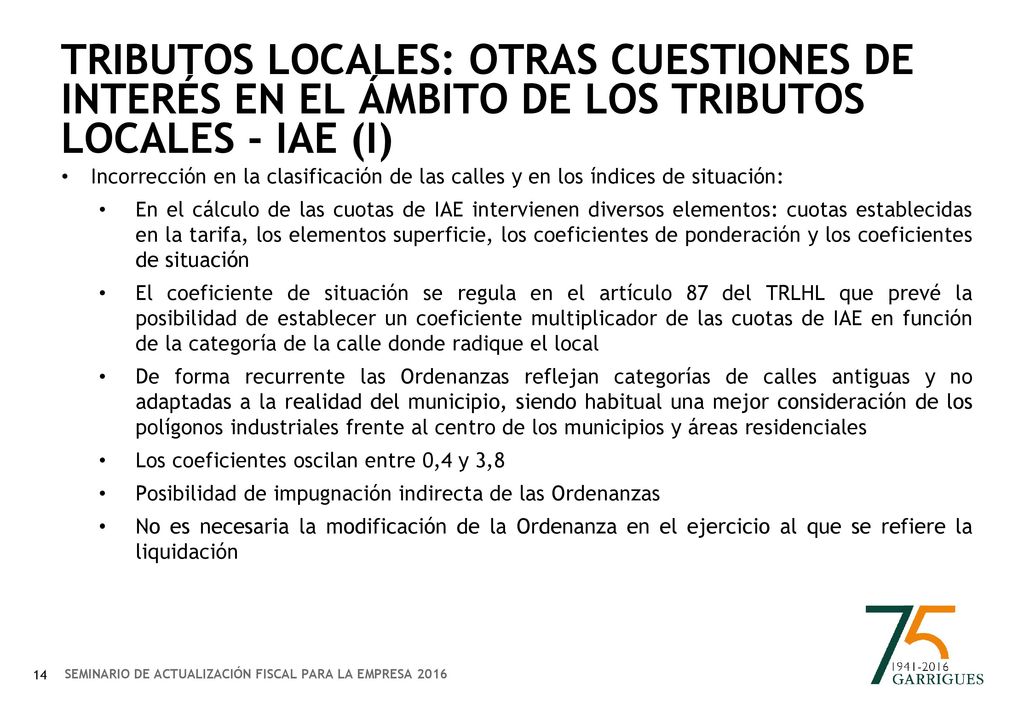 TRIBUTOS LOCALES: OTRAS CUESTIONES DE INTERÉS EN EL ÁMBITO DE LOS TRIBUTOS LOCALES - IAE (i)