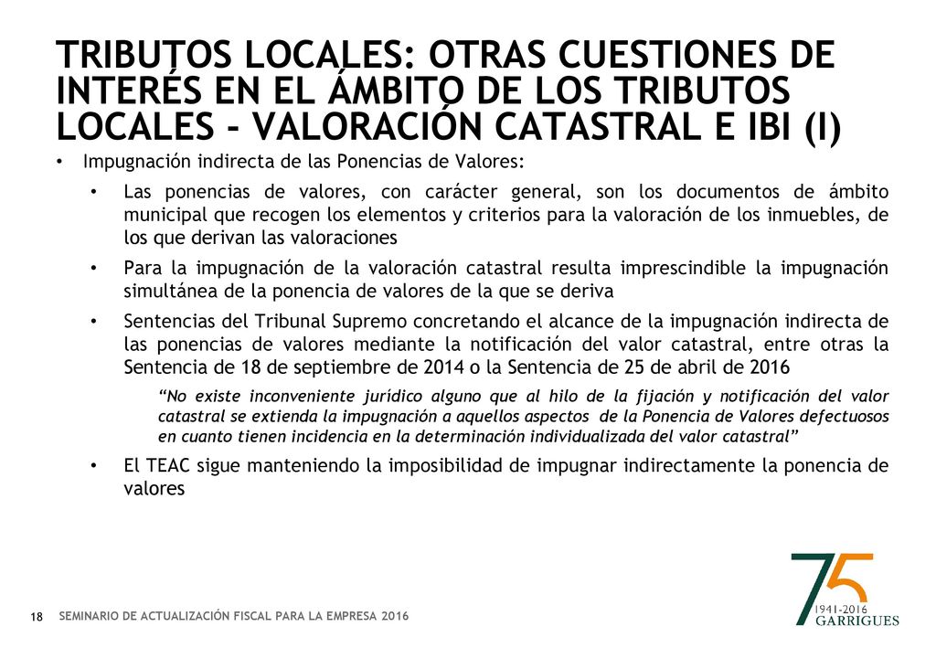 TRIBUTOS LOCALES: OTRAS CUESTIONES DE INTERÉS EN EL ÁMBITO DE LOS TRIBUTOS LOCALES - Valoración catastral e IBI (i)