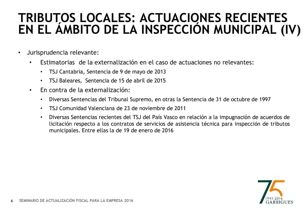 TRIBUTOS LOCALES: ACTUACIONES RECIENTES EN EL ÁMBITO DE LA INSPECCIÓN MUNICIPAL (iv)