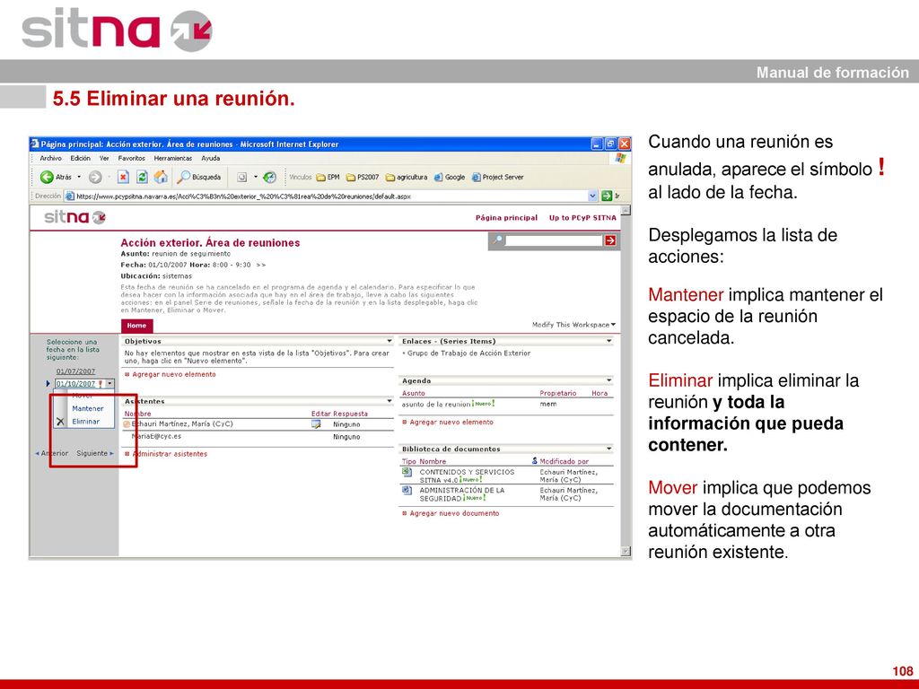 5.5 Eliminar una reunión. Cuando una reunión es anulada, aparece el símbolo ! al lado de la fecha. Desplegamos la lista de acciones: