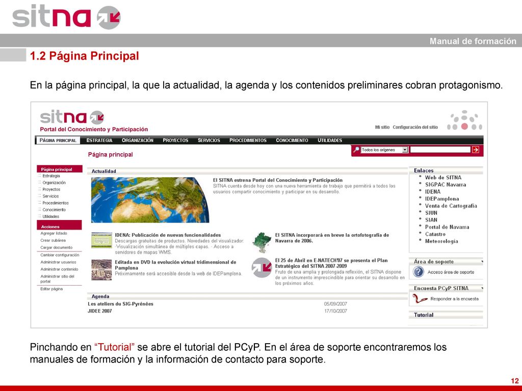 1.2 Página Principal En la página principal, la que la actualidad, la agenda y los contenidos preliminares cobran protagonismo.