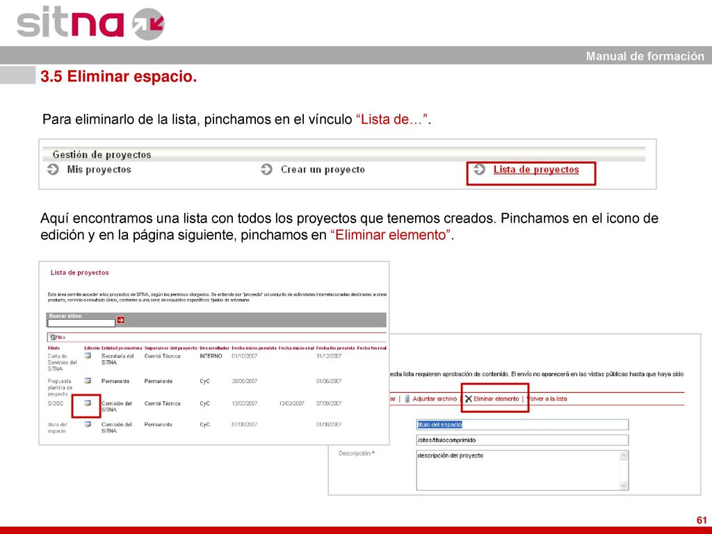3.5 Eliminar espacio. Para eliminarlo de la lista, pinchamos en el vínculo Lista de… .