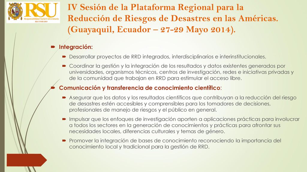 IV Sesión de la Plataforma Regional para la Reducción de Riesgos de Desastres en las Américas. (Guayaquil, Ecuador – Mayo 2014).