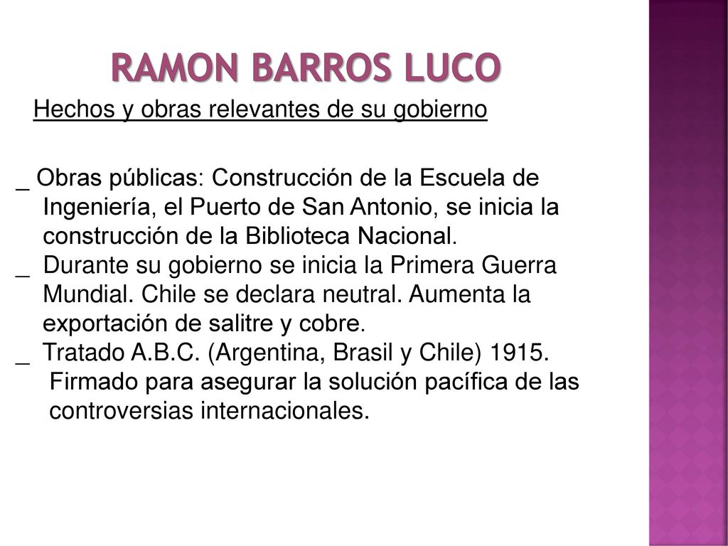 RAMON BARROS LUCO Hechos y obras relevantes de su gobierno