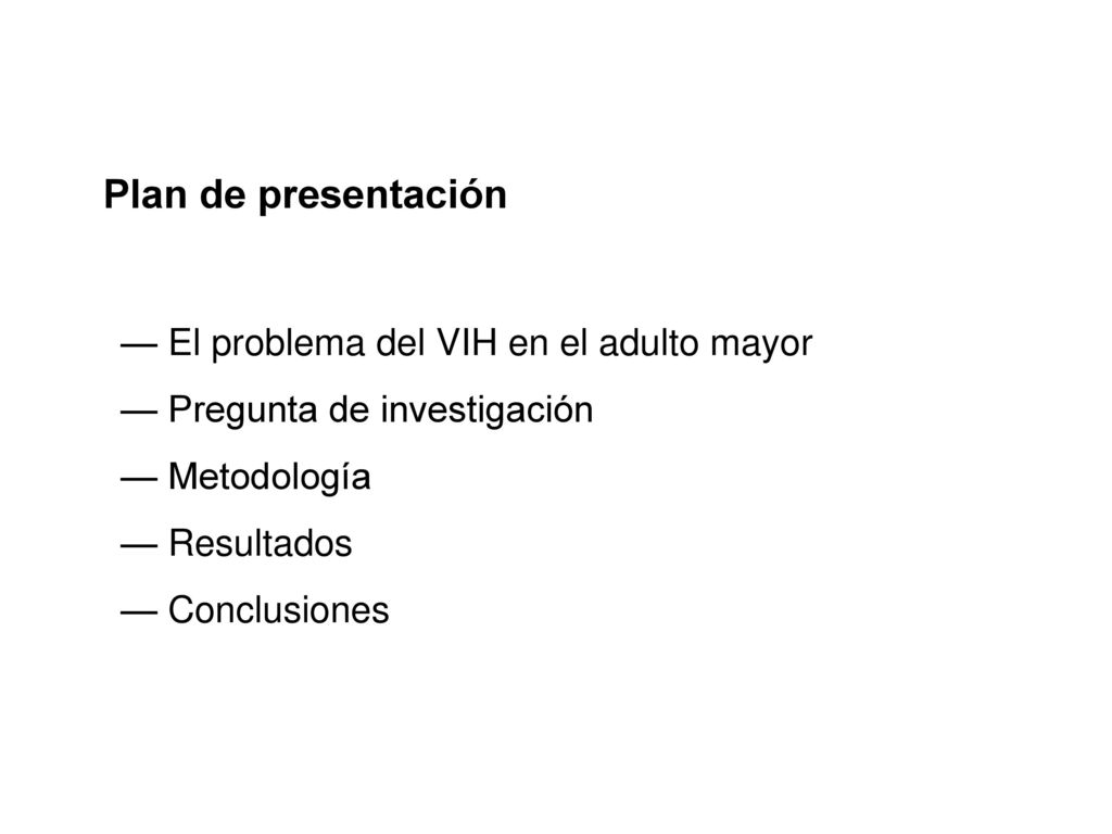 Plan de presentación — El problema del VIH en el adulto mayor