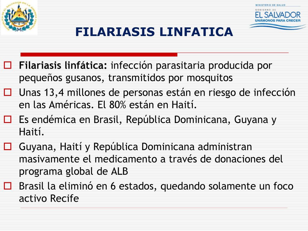 FILARIASIS LINFATICA Filariasis linfática: infección parasitaria producida por pequeños gusanos, transmitidos por mosquitos.