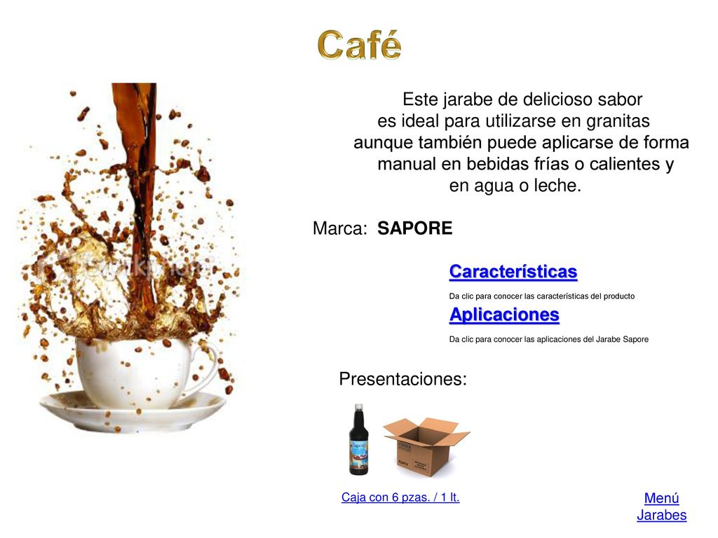 Café Este jarabe de delicioso sabor es ideal para utilizarse en granitas.