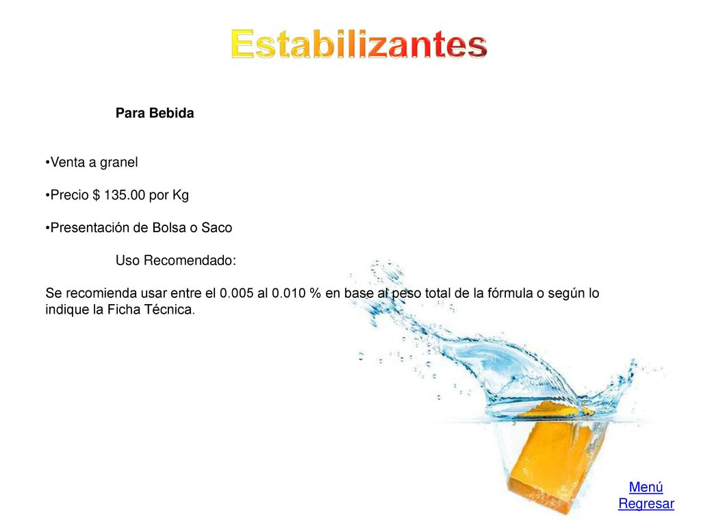 Estabilizantes Para Bebida Venta a granel Precio $ por Kg
