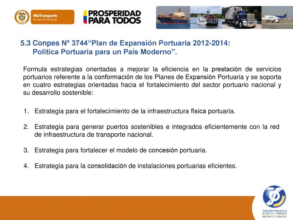 5.3 Conpes Nº 3744 Plan de Expansión Portuaria :