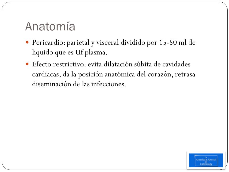 Anatomía Pericardio: parietal y visceral dividido por ml de liquido que es Uf plasma.