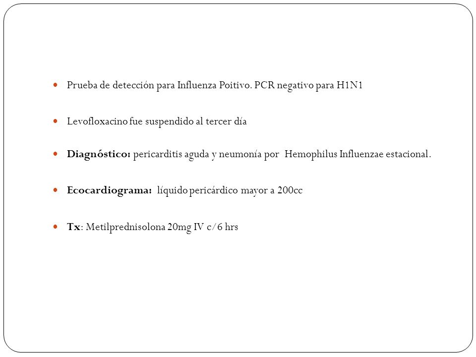 Prueba de detección para Influenza Poitivo. PCR negativo para H1N1