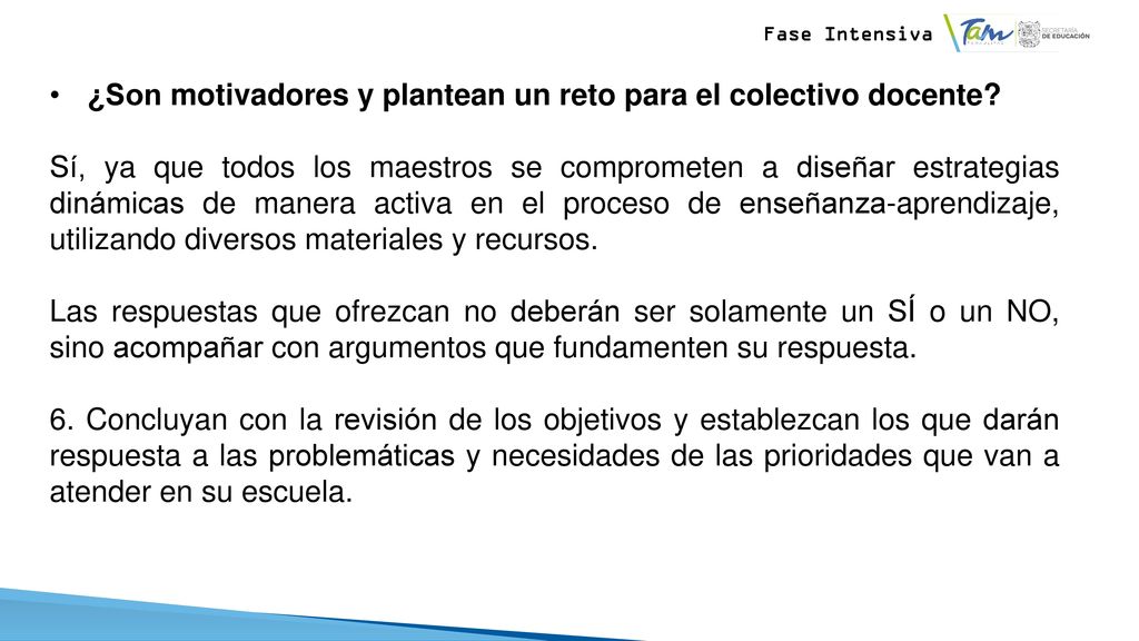 ¿Son motivadores y plantean un reto para el colectivo docente