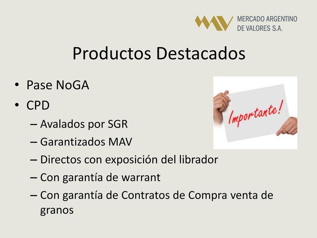 Productos Destacados Pase NoGA CPD Avalados por SGR Garantizados MAV