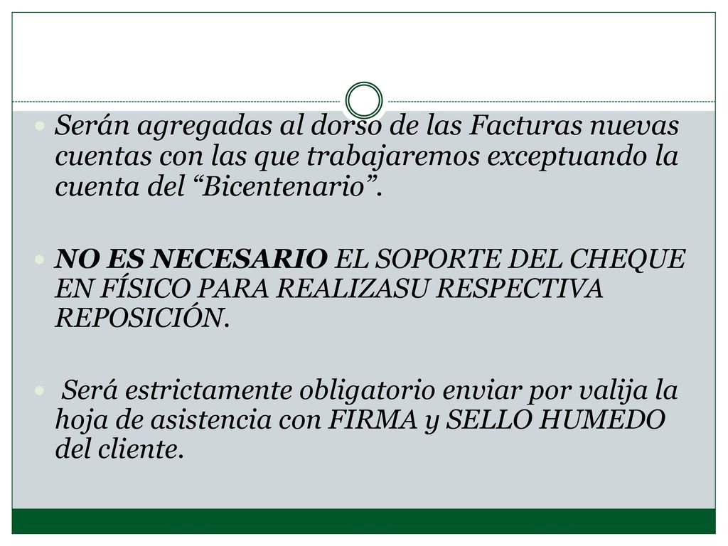 Serán agregadas al dorso de las Facturas nuevas cuentas con las que trabajaremos exceptuando la cuenta del Bicentenario .