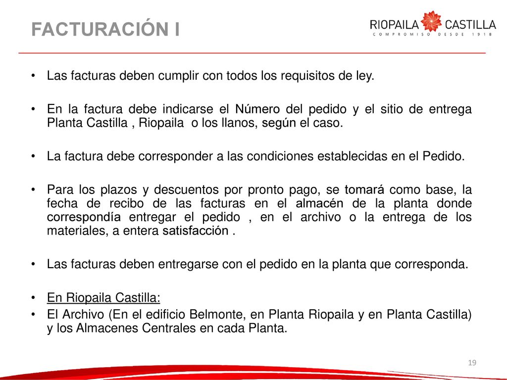 FACTURACIÓN I Las facturas deben cumplir con todos los requisitos de ley.