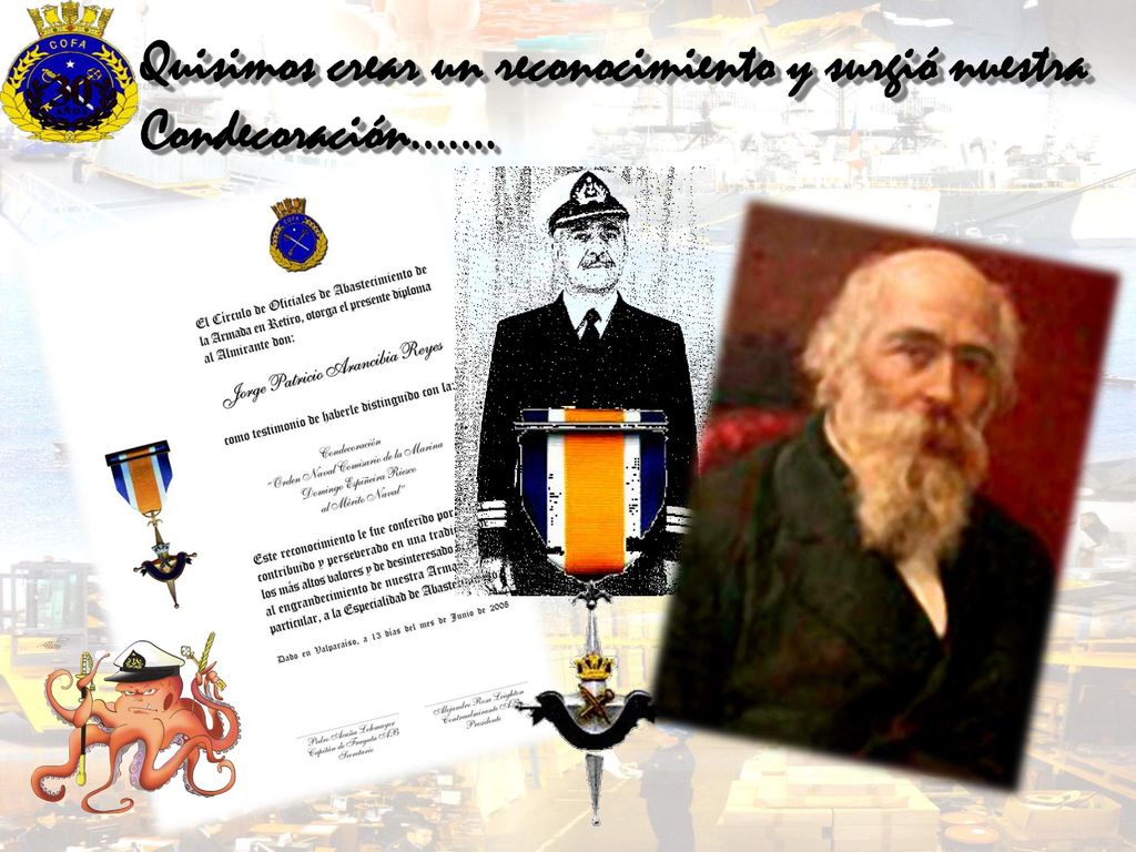 Quisimos crear un reconocimiento y surgió nuestra Condecoración…….