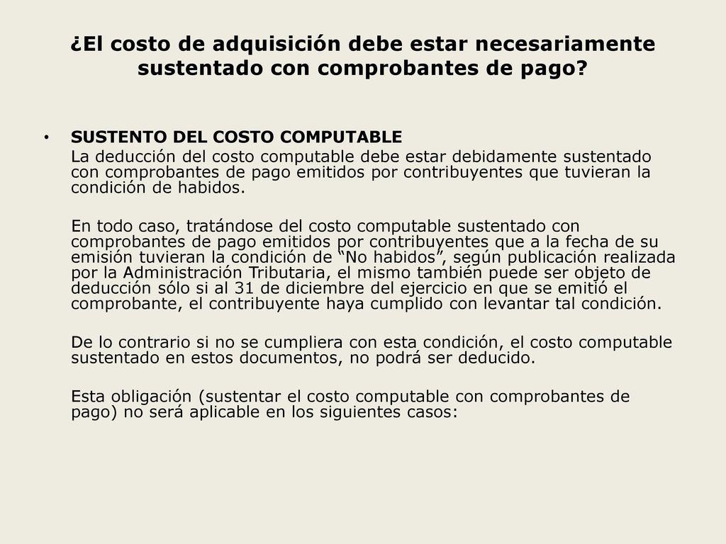 ¿El costo de adquisición debe estar necesariamente sustentado con comprobantes de pago