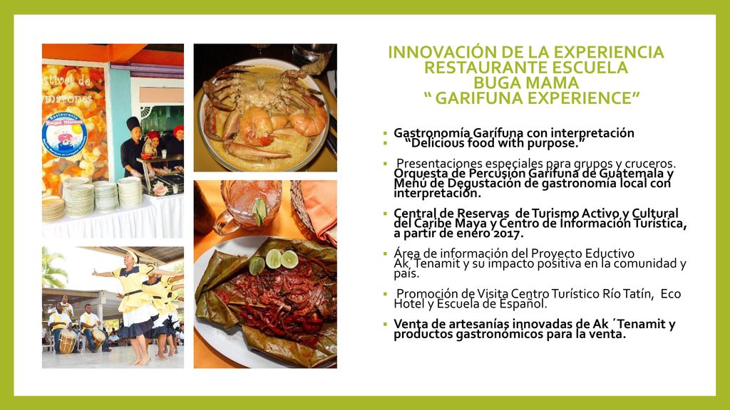 INNOVACIÓN DE LA EXPERIENCIA RESTAURANTE ESCUELA BUGA MAMA GARIFUNA EXPERIENCE