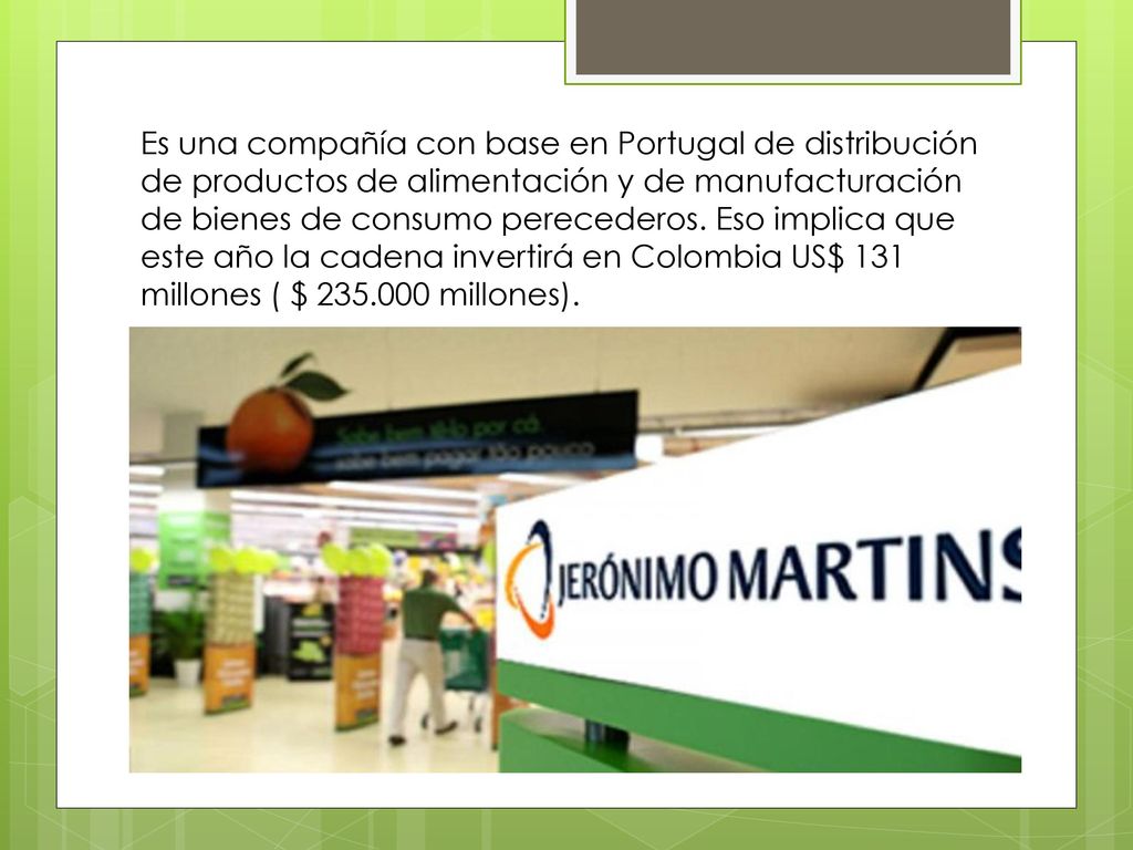 Es una compañía con base en Portugal de distribución de productos de alimentación y de manufacturación de bienes de consumo perecederos.