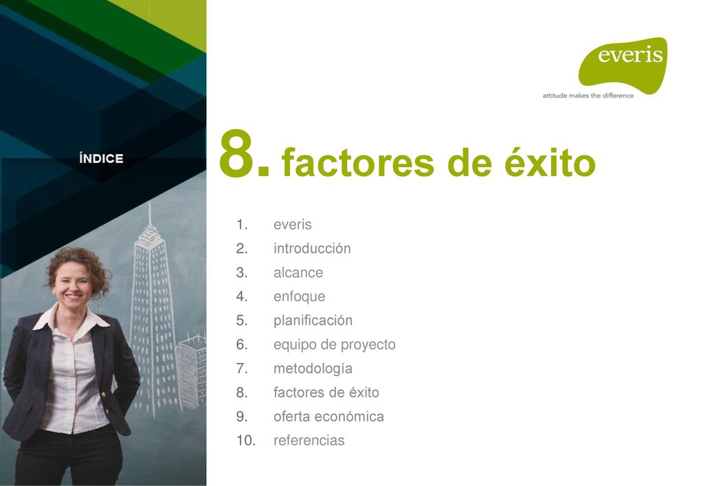 8. factores de éxito everis introducción alcance enfoque planificación