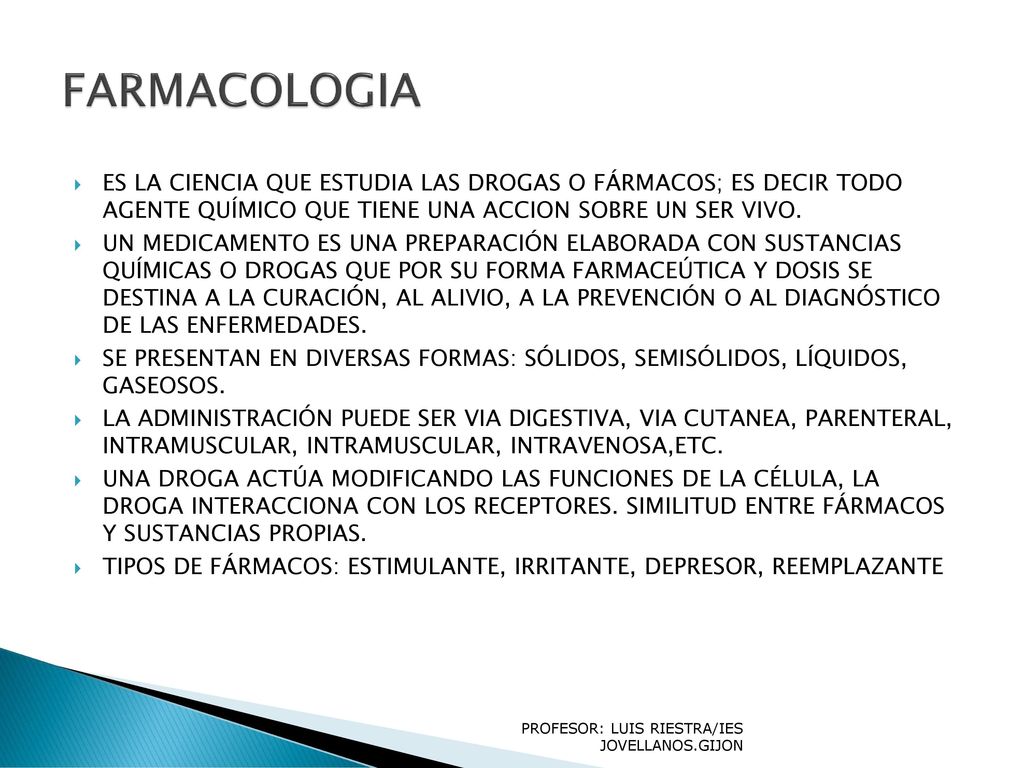 FARMACOLOGIA ES LA CIENCIA QUE ESTUDIA LAS DROGAS O FÁRMACOS; ES DECIR TODO AGENTE QUÍMICO QUE TIENE UNA ACCION SOBRE UN SER VIVO.
