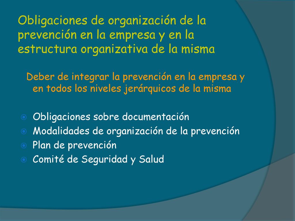 Obligaciones de organización de la prevención en la empresa y en la estructura organizativa de la misma