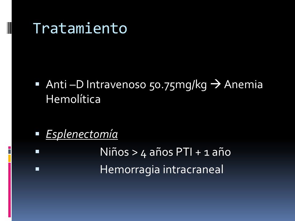Tratamiento Anti –D Intravenoso 50.75mg/kg  Anemia Hemolítica