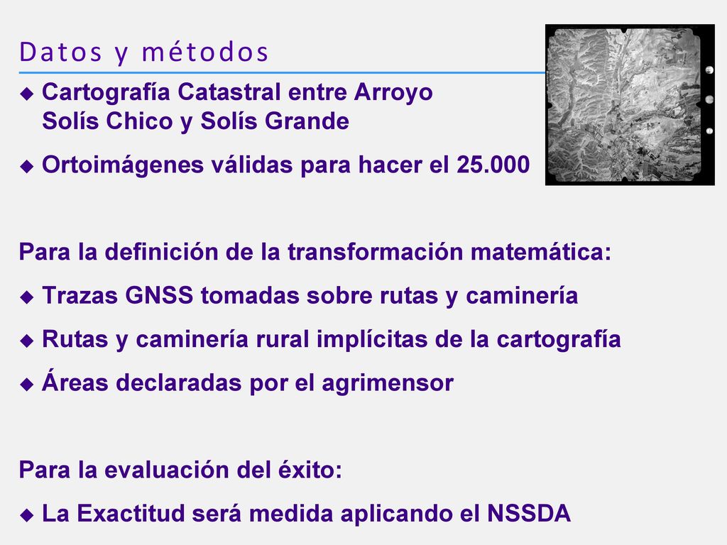 Datos y métodos Cartografía Catastral entre Arroyo Solís Chico y Solís Grande.