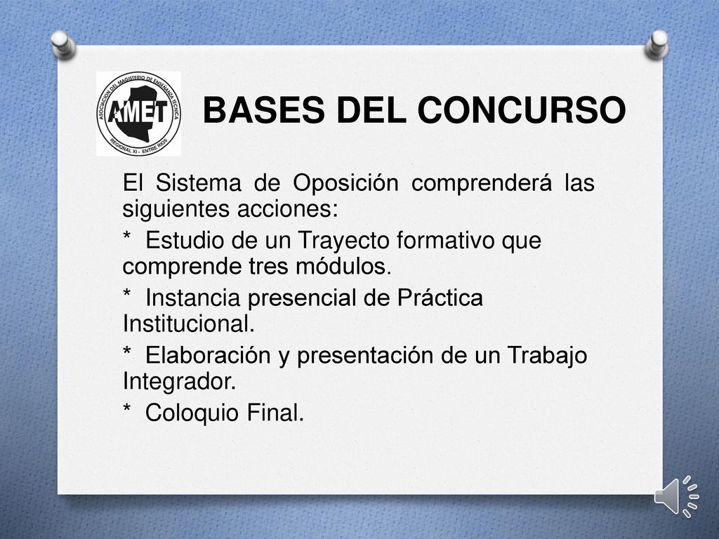 BASES DEL CONCURSO El Sistema de Oposición comprenderá las siguientes acciones: * Estudio de un Trayecto formativo que comprende tres módulos.
