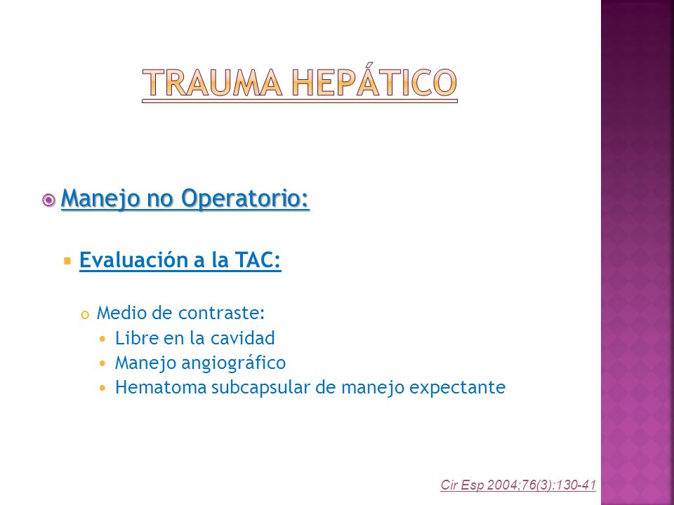 Trauma Hepático Manejo no Operatorio: Evaluación a la TAC: