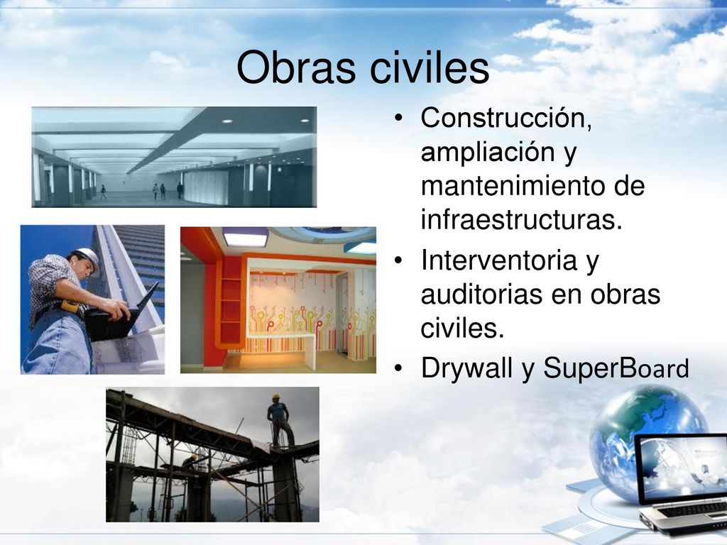 Obras civiles Construcción, ampliación y mantenimiento de infraestructuras. Interventoria y auditorias en obras civiles.