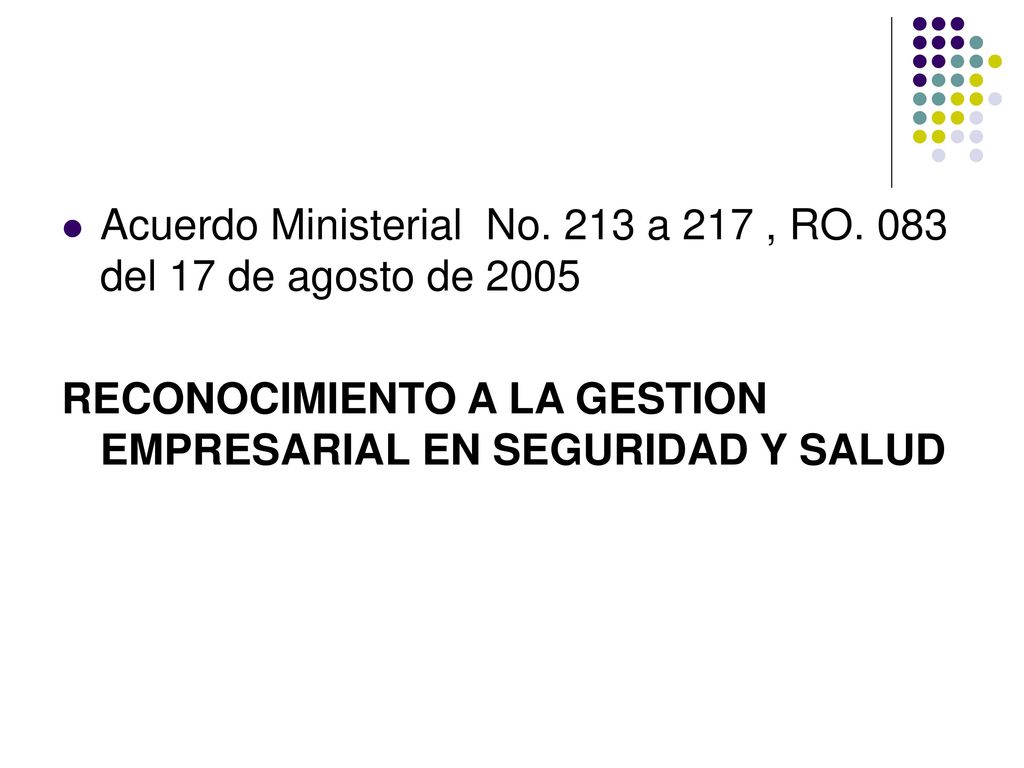 Acuerdo Ministerial No. 213 a 217 , RO. 083 del 17 de agosto de 2005