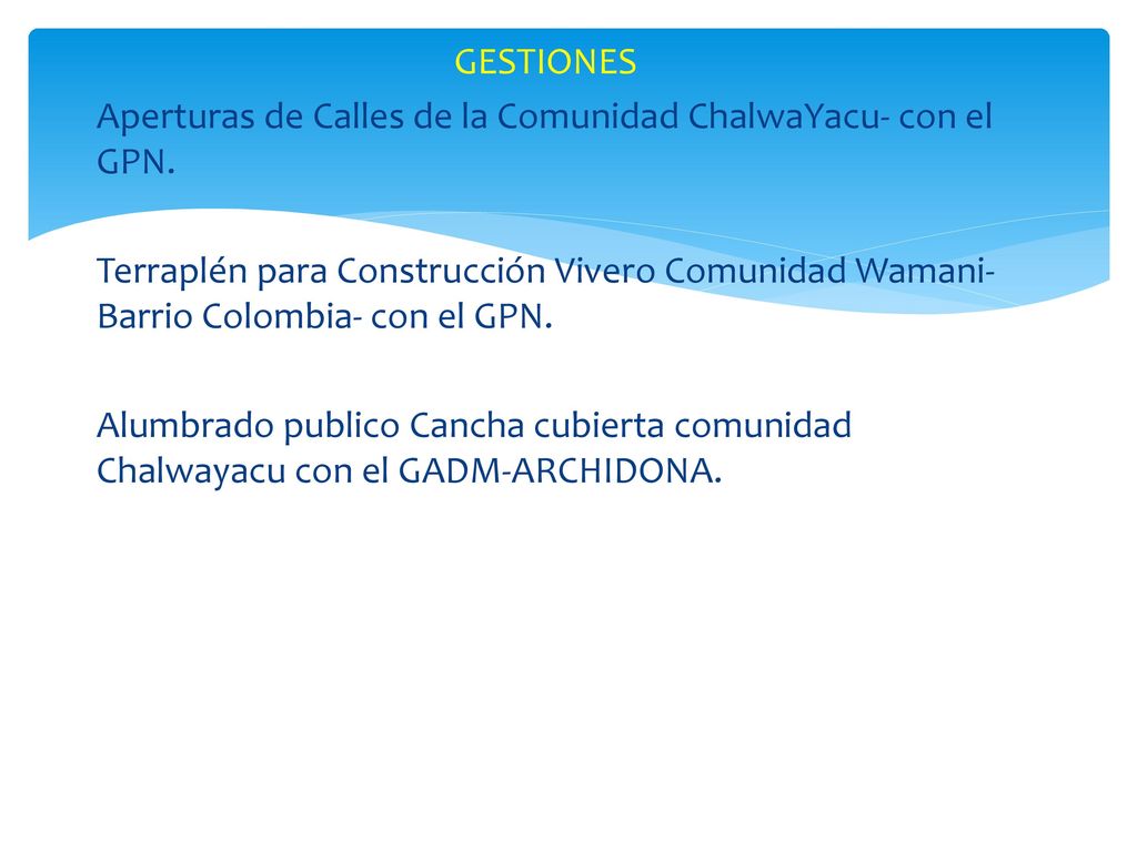 GESTIONES Aperturas de Calles de la Comunidad ChalwaYacu- con el GPN