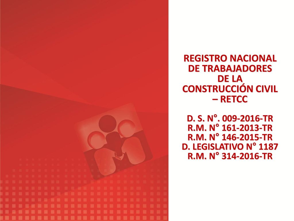 REGISTRO NACIONAL DE TRABAJADORES DE LA CONSTRUCCIÓN CIVIL – RETCC