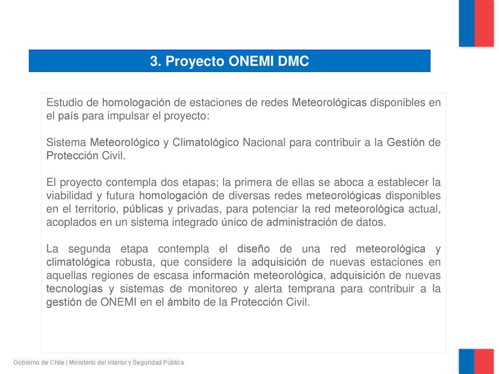 3. Proyecto ONEMI DMC Estudio de homologación de estaciones de redes Meteorológicas disponibles en el país para impulsar el proyecto: