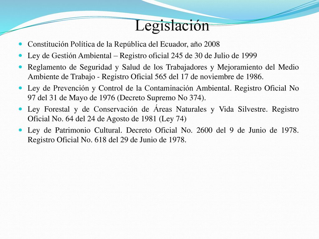 Legislación Constitución Política de la República del Ecuador, año Ley de Gestión Ambiental – Registro oficial 245 de 30 de Julio de