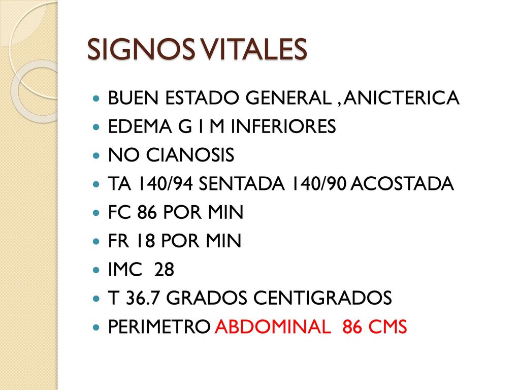 SIGNOS VITALES BUEN ESTADO GENERAL , ANICTERICA EDEMA G I M INFERIORES