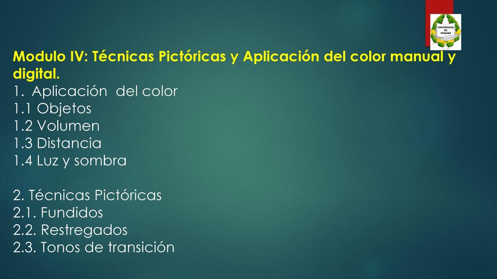 Modulo IV: Técnicas Pictóricas y Aplicación del color manual y digital.