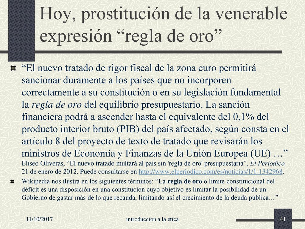 Hoy, prostitución de la venerable expresión regla de oro