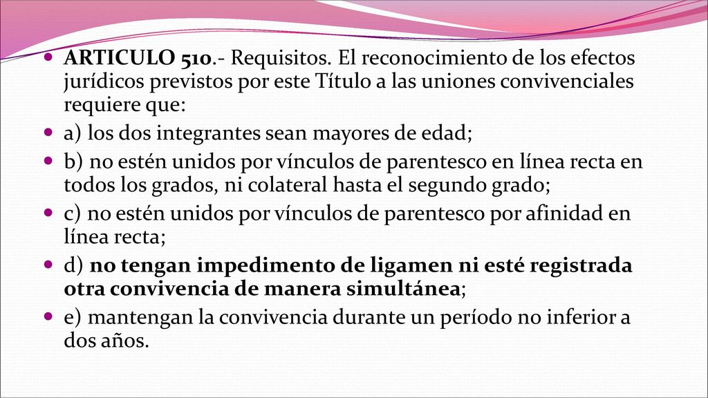 ARTICULO Requisitos. El reconocimiento de los efectos jurídicos previstos por este Título a las uniones convivenciales requiere que: