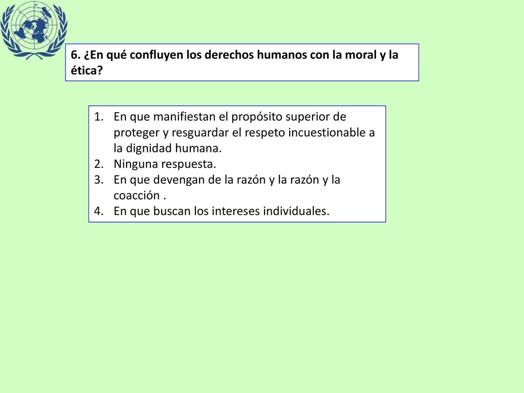 6. ¿En qué confluyen los derechos humanos con la moral y la ética