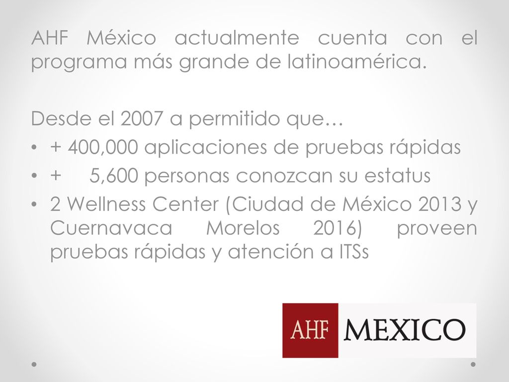 AHF México actualmente cuenta con el programa más grande de latinoamérica.