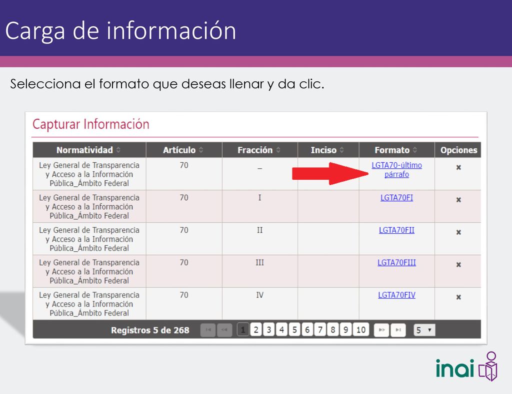 Carga de información Selecciona el formato que deseas llenar y da clic.