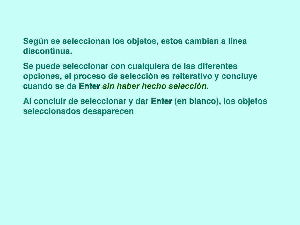 Según se seleccionan los objetos, estos cambian a línea discontínua.
