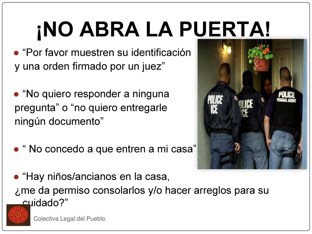 ¡NO ABRA LA PUERTA! Por favor muestren su identificación