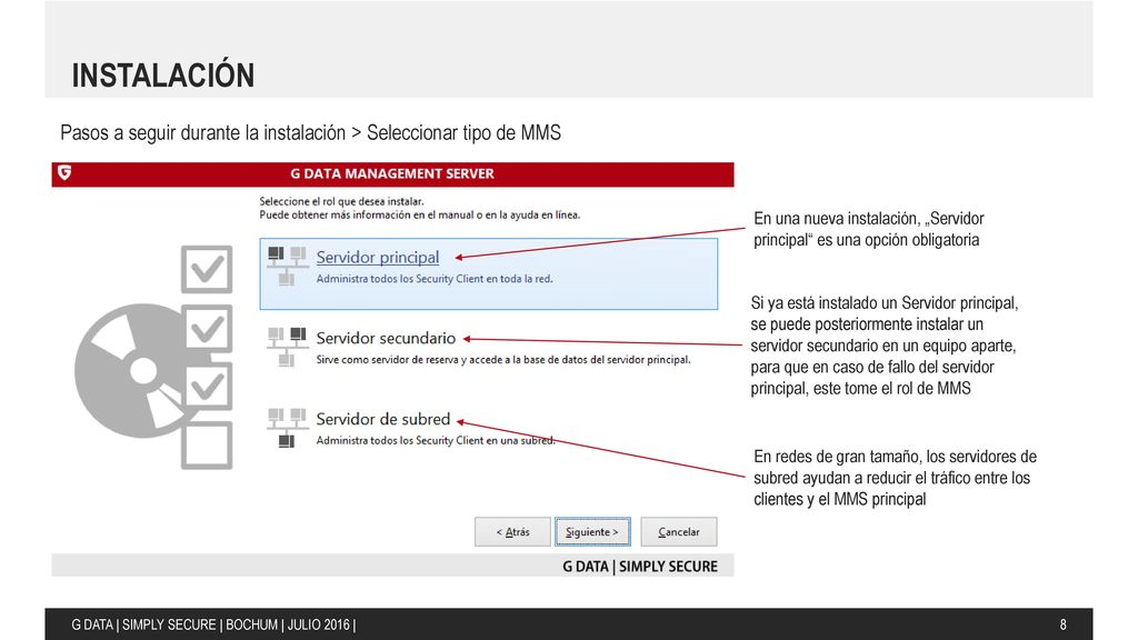 INSTALACIÓN Pasos a seguir durante la instalación > Seleccionar tipo de MMS.